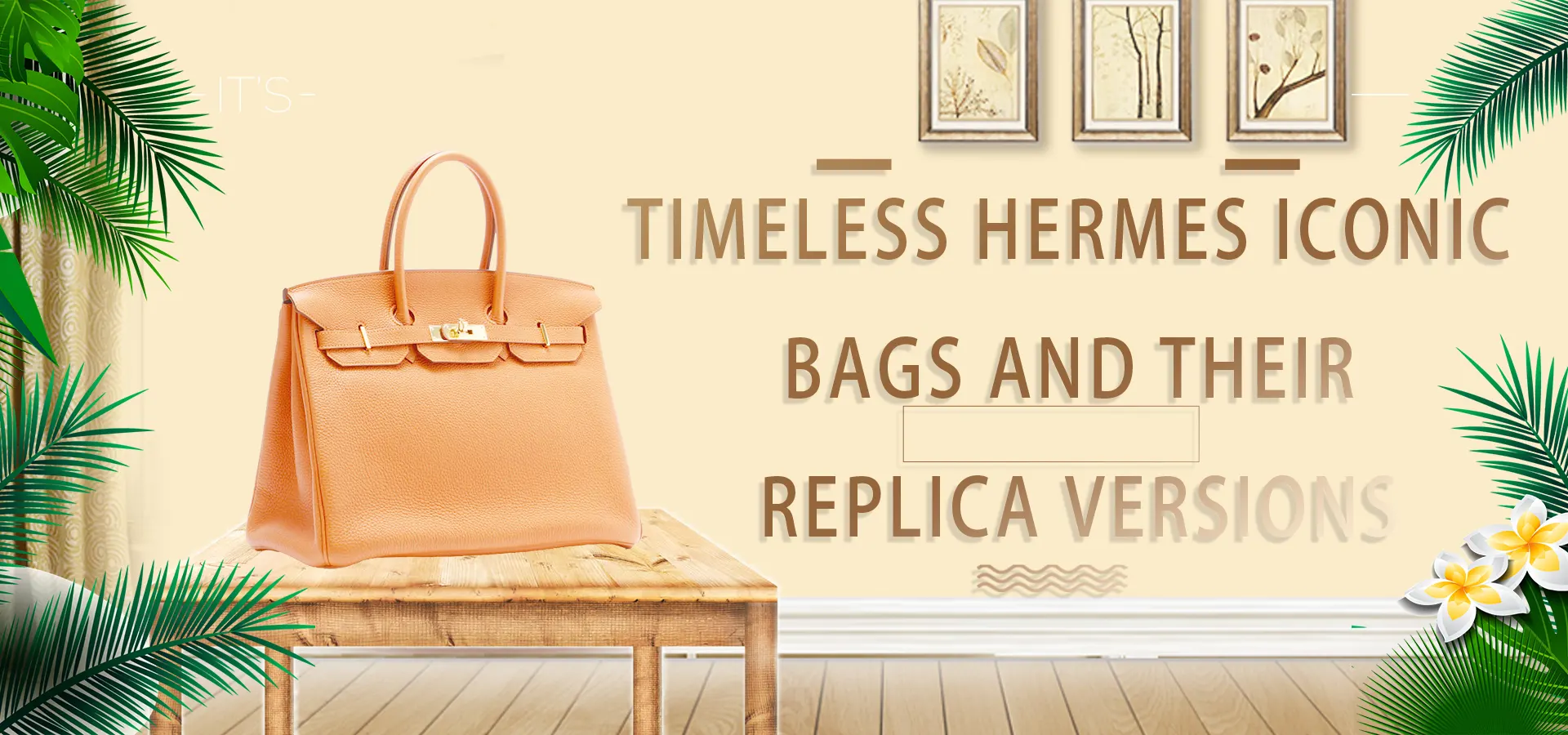 Timeless Hermès Iconic Bags and Their Replica Versions